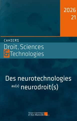 Couverture du Cahiers Droit, Sciences & Technologies - Des neurotechnologies au(x) neurodroit(s)