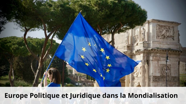 Axe Europe Politique et Juridique dans la mondialisation
