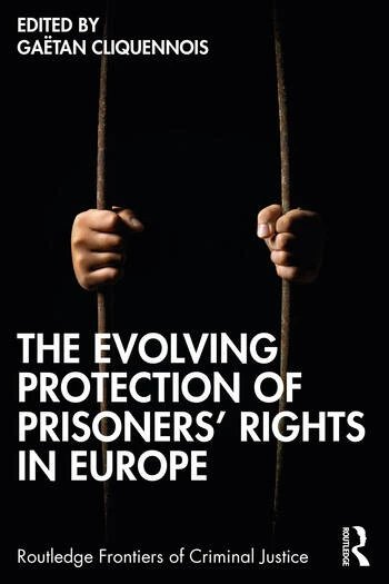 The evolving protection of prisoners' rights in Europe