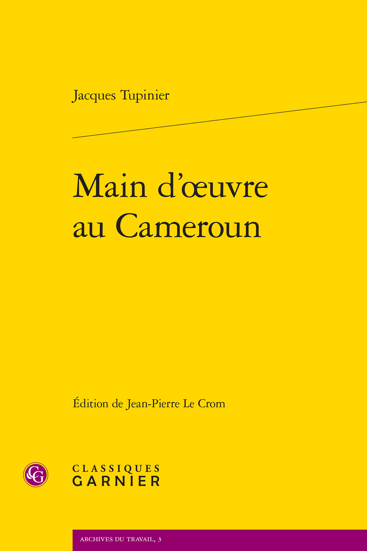 Parution - Jacques Tupinier - Main d'œuvre au Cameroun
