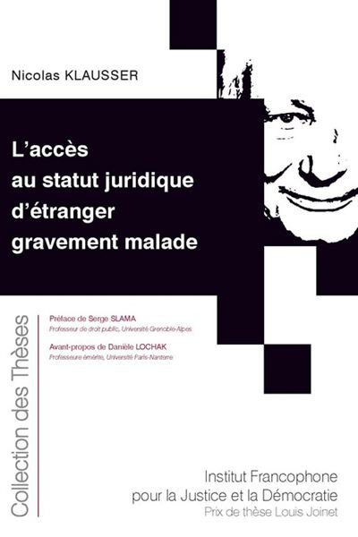 L'accès au statut juridique d'étranger gravement malade