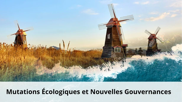 Axe mutations écologiques et nouvelles gouvernances