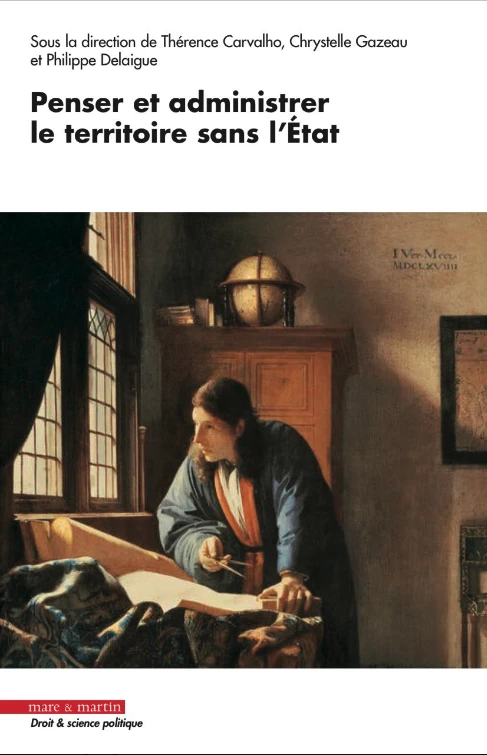 Couverture du livre Penser et administrer le territoire sans l'État